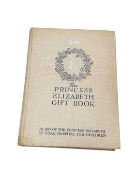 Princess Elizabeth Gift Book HC 1935 Queen Elizabeth as a Girl